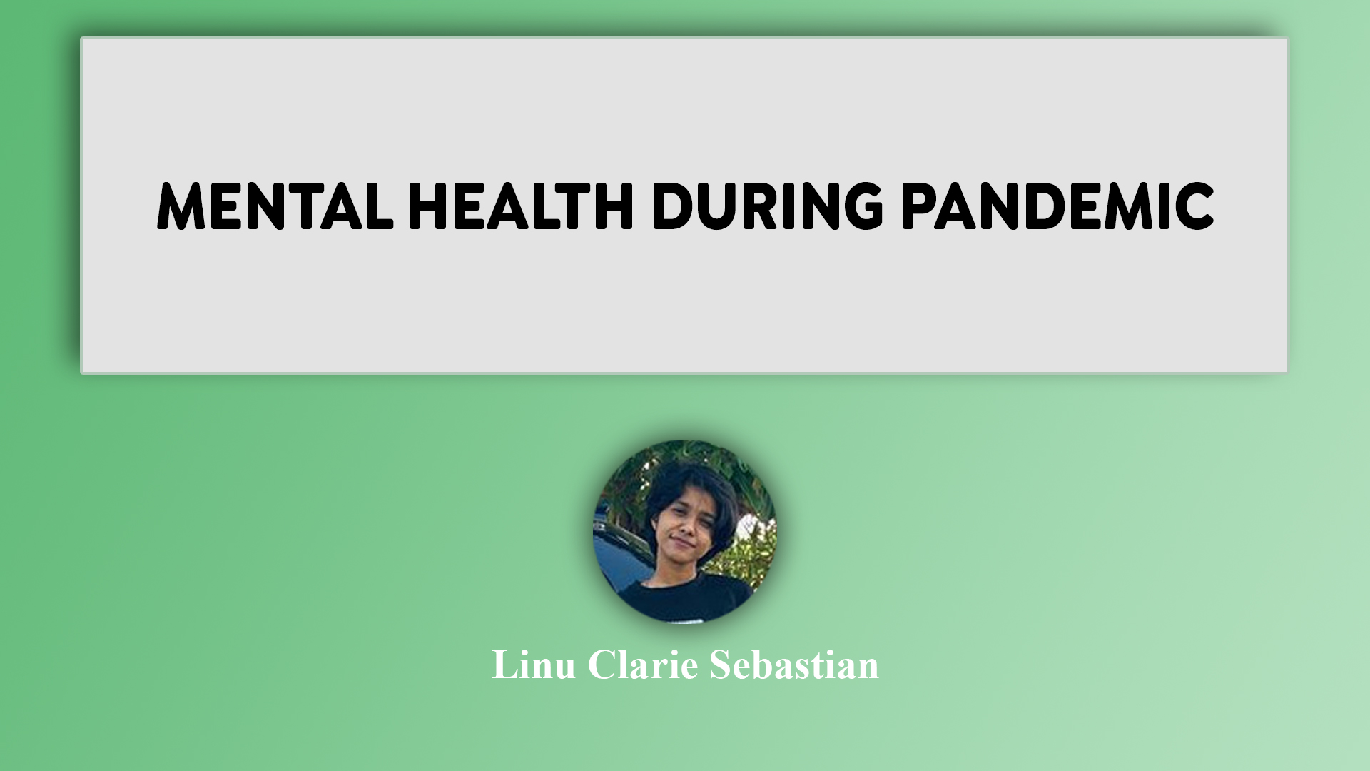 MENTAL HEALTH DURING PANDEMIC
